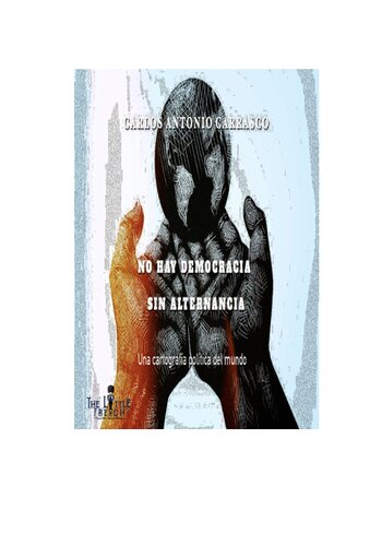 NO HAY DEMOCRACIA SIN ALTERNANCIA: Una cartografía política del mundo