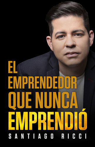 El emprendedor que nunca Emprendió.