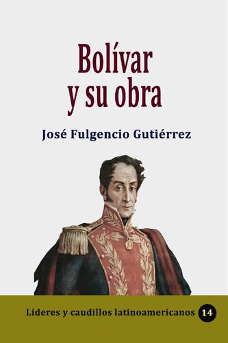Bolívar y su obra