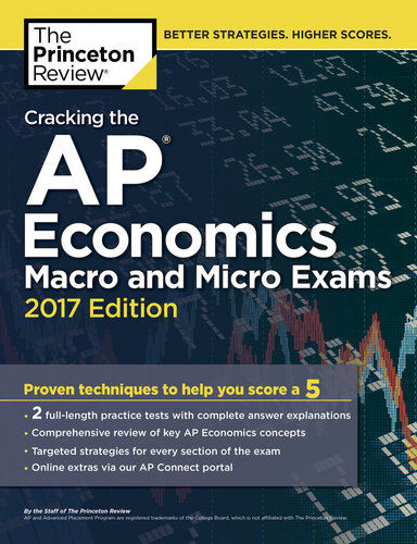 Cracking the AP Economics Macro & Micro Exams, 2017 Edition: Proven Techniques to Help You Score a 5