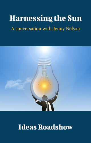 Harnessing the Sun: A Conversation with Jenny Nelson