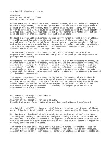 Jay Patrick (1912-2003), Founder of Alacer (Emergen-C) - Compilation of Jay Patrick's historical writings on Vitamin C (Ascorbic Acid), Ascorbates, and mineral ascorbates