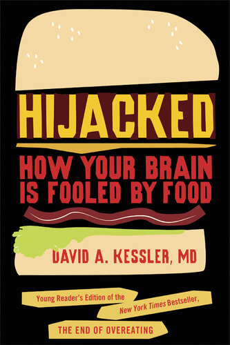 Hijacked: How Your Brain Is Fooled by Food