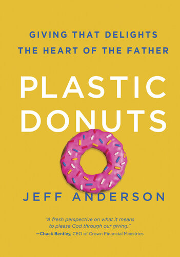 Plastic Donuts: Giving That Delights the Heart of the Father