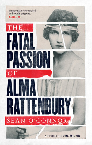 The Fatal Passion of Alma Rattenbury