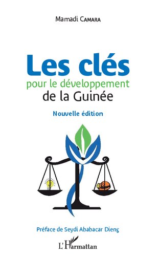 Les clés pour le développement de la Guinée: Nouvelle édition