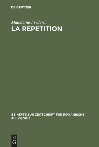 La repetition: Etude linguistique et rhétorique