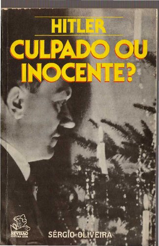 Hitler Culpado ou Inocente?