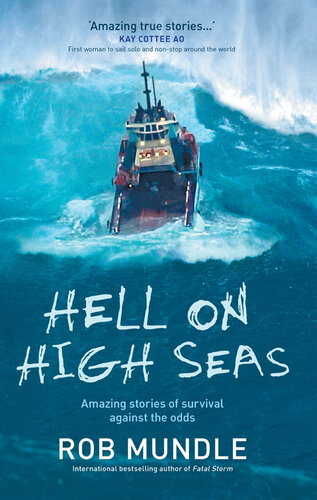 Hell on High Seas: Amazing Stories of Survival Against the Odds