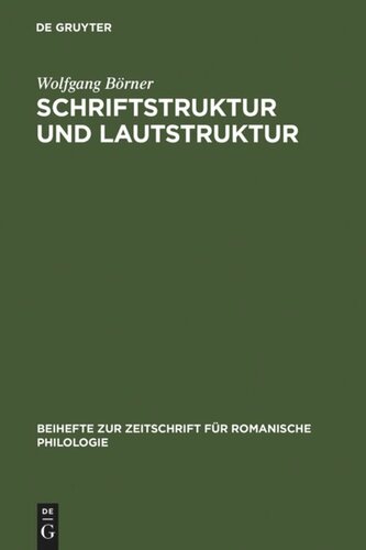 Schriftstruktur und Lautstruktur: Studien zur altgalicischen Skripta