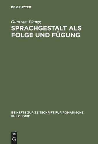 Sprachgestalt als Folge und Fügung: Zur Phonologie des Dolomitenladinischen (Badiot) und seiner Nachbarn.  [Studien zu alpinromanischen Sprachständen in Norditalien]