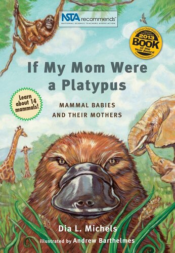 If My Mom Were a Platypus: Mammal Babies and Their Mothers