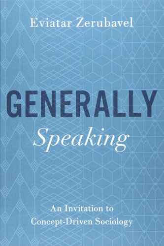 Generally Speaking: An Invitation to Concept-Driven Sociology
