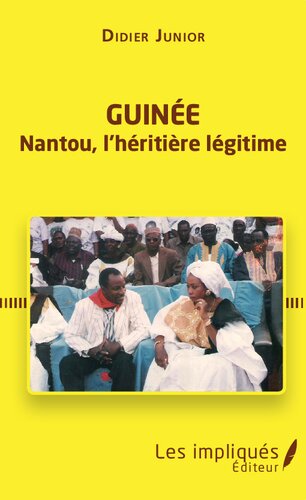 Guinée: Nantou, l'héritière légitime