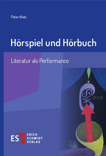 Hörspiel und Hörbuch: Literatur als Performance
