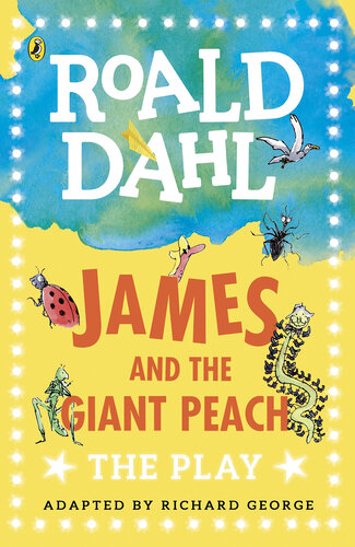James and the Giant Peach: Plays for Children