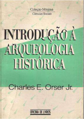 Introdução à arqueologia histórica