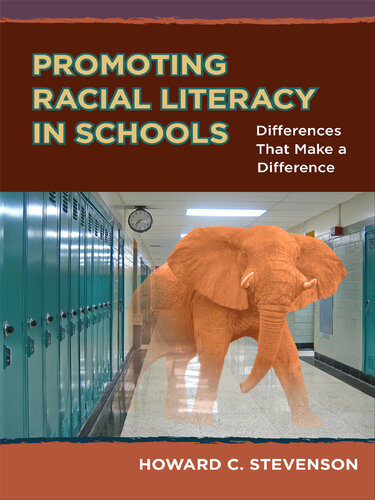 Promoting Racial Literacy in Schools: Differences That Make a Difference