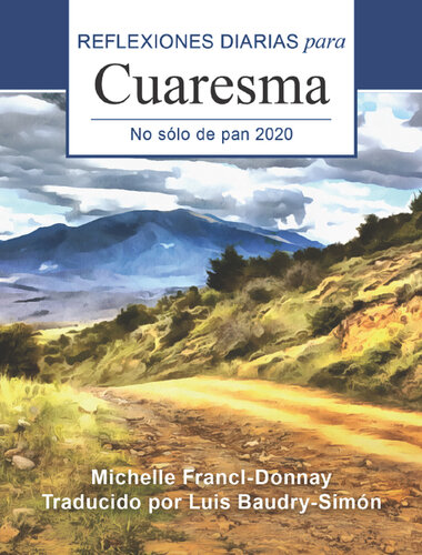 No sólo de pan: Reflexiones diarias para Cuaresma 2020