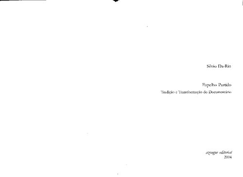 Espelho Partido - Tradição E Transformação Do Documentário