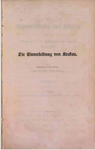 Die Einverleibung von Krakau und die Unterzeichner der Schlussakte des Wiener Kongresses : Eine publizistische Erörterung