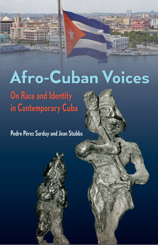Afro-Cuban Voices: On Race and Identity in Contemporary Cuba