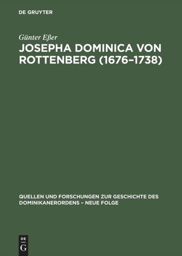 Josepha Dominica von Rottenberg (1676–1738): Ihr Leben und ihr geistliches Werk