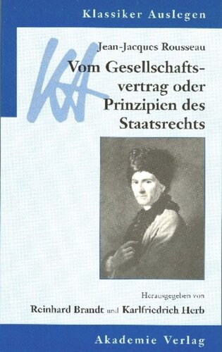 Jean-Jacques Rousseau: Vom Gesellschaftsvertrag: oder Prinzipien des Staatsrechts