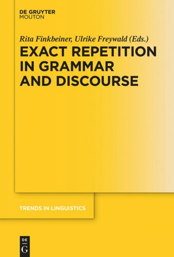 Exact Repetition in Grammar and Discourse