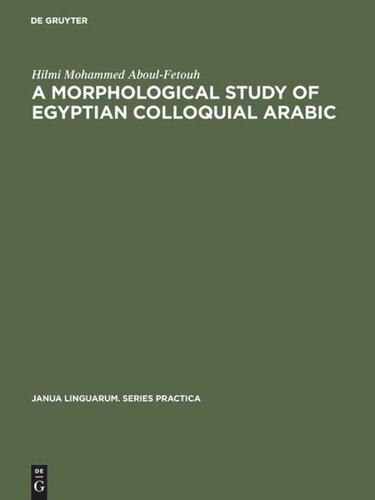 A morphological study of Egyptian colloquial Arabic