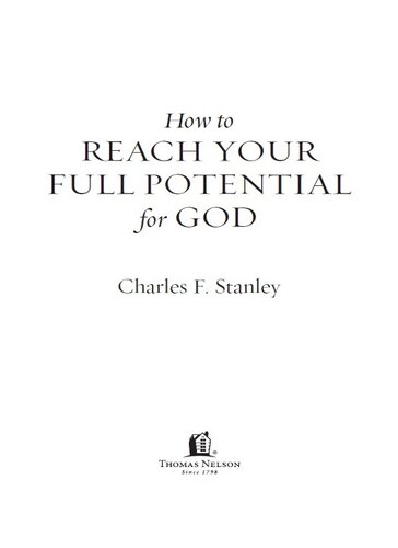 How to Reach Your Full Potential for God Study Guide: Never Settle for Less than His Best