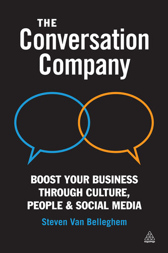 The Conversation Company: Boost Your Business through Culture, People and Social Media