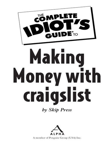 The Complete Idiot's Guide to Making Money with Craigslist