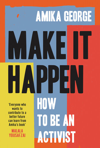 Make it Happen: How to be an Activist