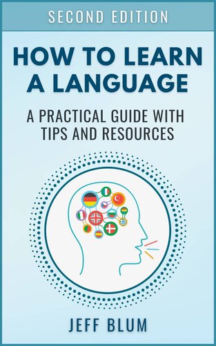 How to Learn a Foreign Language: A Practical Guide with Tips and Resources