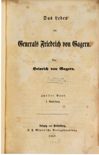 Das Leben des Generals Friedrich von Gagern