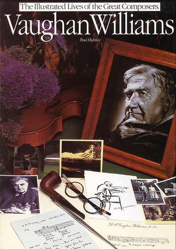 Vaughan Williams: His Life and Times