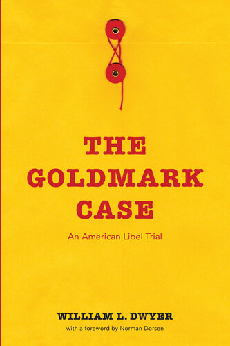 The Goldmark Case: An American Libel Trial