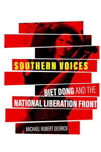 Southern Voices: Biet Dong and the National Liberation Front