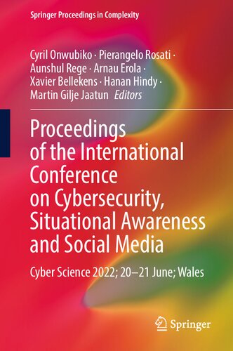 Proceedings of the International Conference on Cybersecurity, Situational Awareness and Social Media: Cyber Science 2022; 20–21 June; Wales