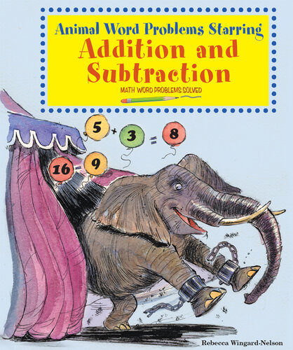 Animal Word Problems Starring Addition and Subtraction: Math Word Problems Solved