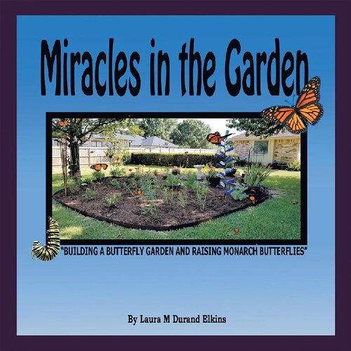 Miracles in the Garden: 