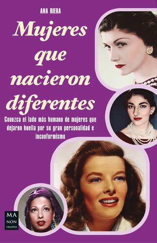 Mujeres que nacieron diferentes: Conozca el lado más humano de mujeres que dejaron huella por su gran personalidad e inconformismo