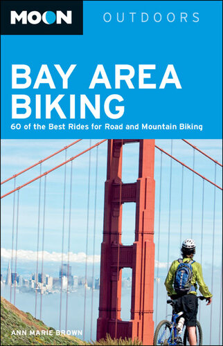 Moon Bay Area Biking: 60 of the Best Rides for Road and Mountain Biking