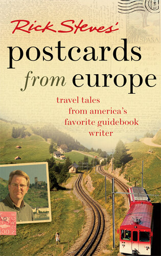 Rick Steves' Postcards from Europe: Travel Tales from America's Favorite Guidebook Writer