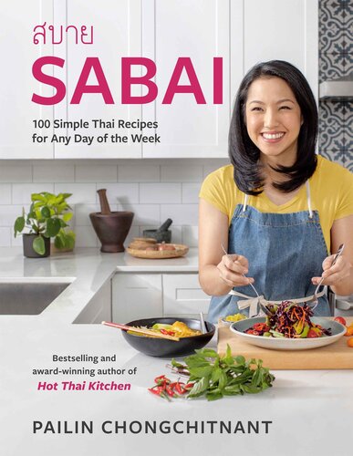 Sabai : 100 Simple Thai Recipes for Any Day of the Week