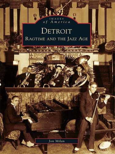 Detroit: Ragtime and the Jazz Age