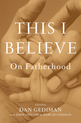 This I Believe: On Fatherhood