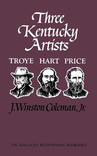 Three Kentucky Artists: Troye, Hart, Price
