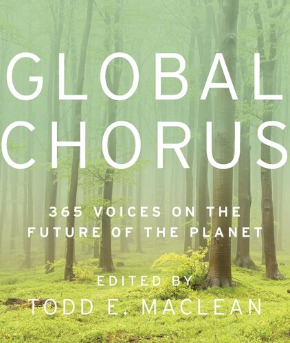 Global Chorus: 365 Voices on the Future of the Planet